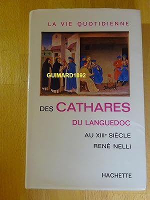 La Vie quotidienne des Cathares du Languedoc au XIIIe siècle