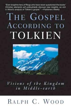 Seller image for Gospel According to Tolkien : Visions of the Kingdom in Middle-Earth for sale by GreatBookPrices