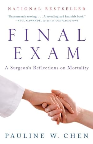 Bild des Verkufers fr Final Exam : A Surgeon's Reflections on Mortality zum Verkauf von GreatBookPrices