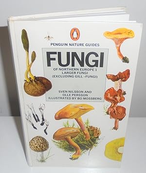 Bild des Verkufers fr Fungi of Northern Europe 1 : Larger Fungi (Excluding Gill-Fungi) zum Verkauf von M. C. Wilson
