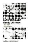 Imagen del vendedor de La sociologa de Erving Goffman a la venta por AG Library
