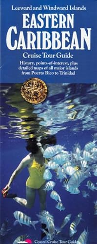 Seller image for EASTERN CARIBBEAN CRUISE TOUR GUIDE [MAP]: Leeward and Windward Islands. for sale by ABLEBOOKS