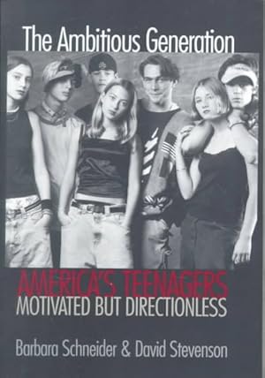 Seller image for Ambitious Generation : Americas Teenagers, Motivated but Directionless for sale by GreatBookPrices