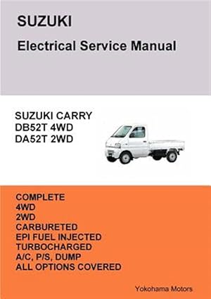Seller image for Suzuki Carry Truck Electrical Service Manual Db52t Da52t for sale by GreatBookPrices