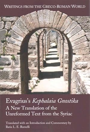 Seller image for Evagrius's Kephalaia Gnostica : A New Translation of the Unreformed Text from the Syriac for sale by GreatBookPrices