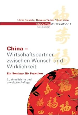 Seller image for China - Wirtschaftspartner zwischen Wunsch und Wirklichkeit.Ein Seminar fr Praktiker for sale by Modernes Antiquariat an der Kyll