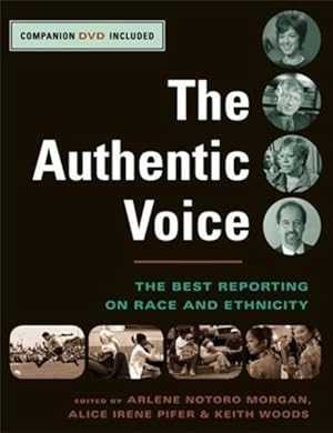 Seller image for Authentic Voice : The Best Reporting on Race and Ethnicity for sale by GreatBookPrices