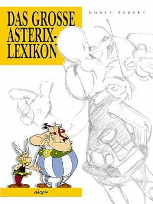 Image du vendeur pour Das Grosse Asterix-Lexikon mis en vente par Modernes Antiquariat an der Kyll