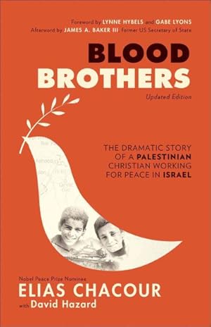 Seller image for Blood Brothers : The Dramatic Story of a Palestinian Christian Working for Peace in Israel for sale by GreatBookPrices