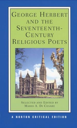 Seller image for George Herbert and the Seventeenth-Century Religious Poets : Authoritative Texts Criticism for sale by GreatBookPrices