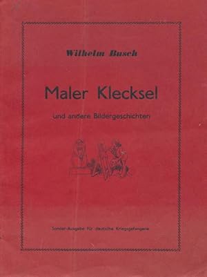 Immagine del venditore per Maler Klecksel und andere Bildergeschichten. Sonder-Ausgabe fr deutsche Kriegsgefangene. venduto da Tills Bcherwege (U. Saile-Haedicke)