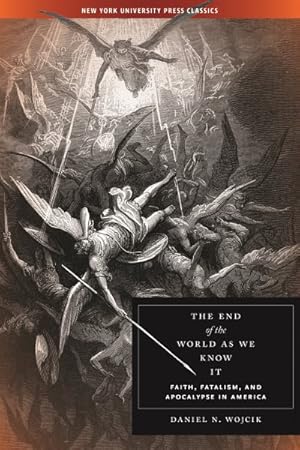 Immagine del venditore per End of the World As We Know It : Faith, Fatalism, and Apocalypse in America venduto da GreatBookPrices