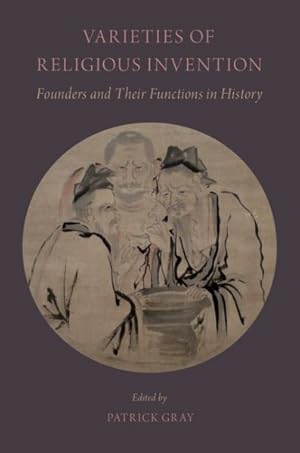 Seller image for Varieties of Religious Invention : Founders and Their Functions in History for sale by GreatBookPrices