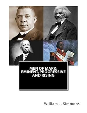 Image du vendeur pour Men of Mark : Eminent, Progressive and Rising mis en vente par GreatBookPrices