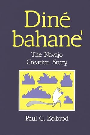 Image du vendeur pour Din Bahane' : The Navajo Creation Story mis en vente par GreatBookPrices