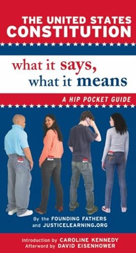 Bild des Verkufers fr United States Constitution: What It Says, What It Means : A Hip Pocket Guide zum Verkauf von GreatBookPrices
