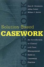 Seller image for Solution-Based Casework : An Introduction to Clinical and Case Management Skills in Casework Practice for sale by GreatBookPrices