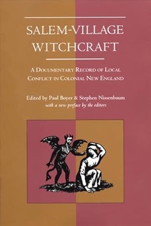 Seller image for Salem-Village Witchcraft : A Documentary Record of Local Conflict in Colonial New England for sale by GreatBookPrices