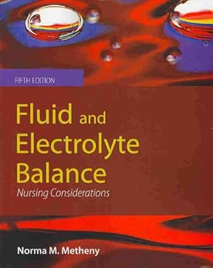 Seller image for Fluid and Electrolyte Balance : Nursing Considerations for sale by GreatBookPrices
