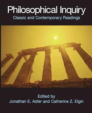 Seller image for Philosophical Inquiry : Classic and Contemporary Readings for sale by GreatBookPrices