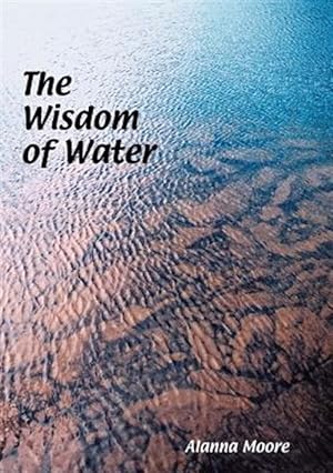 Imagen del vendedor de Wisdom of Water a la venta por GreatBookPrices