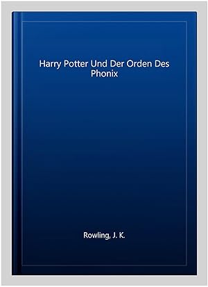 Bild des Verkufers fr Harry Potter Und Der Orden Des Phonix -Language: german zum Verkauf von GreatBookPrices