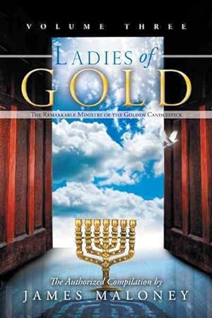 Immagine del venditore per Ladies of Gold : The Remarkable Ministry of the Golden Candlestick venduto da GreatBookPrices