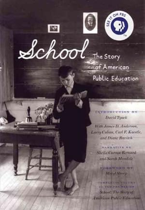 Imagen del vendedor de School : The Story of American Public Education a la venta por GreatBookPrices
