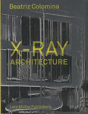 Image du vendeur pour X-Ray Architecture mis en vente par Rheinberg-Buch Andreas Meier eK
