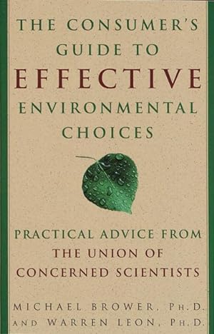 Seller image for Consumer's Guide to Effective Environmental Choices : Practical Advice from the Union of Concerned Scientists for sale by GreatBookPrices