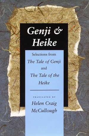 Seller image for Genji & Heike : Selections from the Tale of Genji and the Tale of the Heike for sale by GreatBookPrices