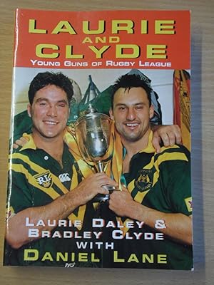 Seller image for Laurie And Clyde - Young Guns Of Rugby League for sale by Cariad Books