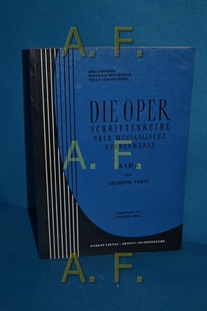 Bild des Verkufers fr Aida von Giuseppe Verdi (Die Oper, Schriftenreihe ber Musikalische Bhnenwerke) zum Verkauf von Antiquarische Fundgrube e.U.