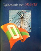 Seller image for Vijfenzeventig jaar Oranje for sale by nautiek