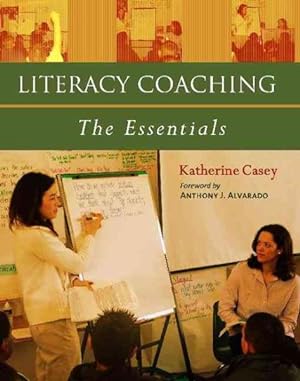 Seller image for Literacy Coaching : The Essentials for sale by GreatBookPrices