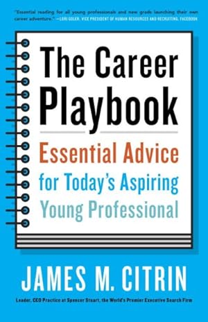 Seller image for Career Playbook : Essential Advice for Today's Aspiring Young Professional for sale by GreatBookPrices