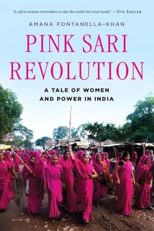 Imagen del vendedor de Pink Sari Revolution : A Tale of Women and Power in India a la venta por GreatBookPrices