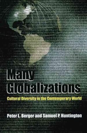 Immagine del venditore per Many Globalizations : Cultural Diversity in the Contemporary World venduto da GreatBookPrices