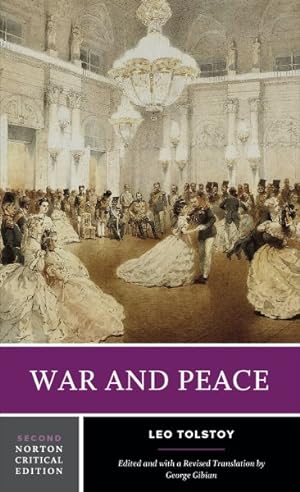 Imagen del vendedor de War and Peace : The Maude Translation, Backgrounds and Sources, Criticism a la venta por GreatBookPrices