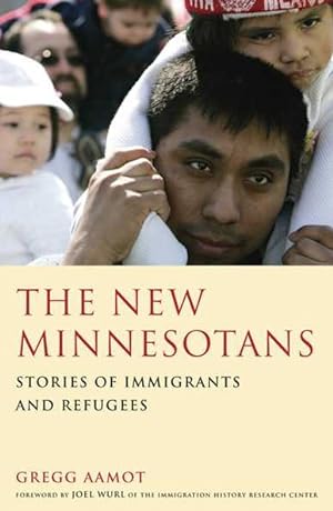 Immagine del venditore per New Minnesotans : Stories of Immigrants and Refugees venduto da GreatBookPrices