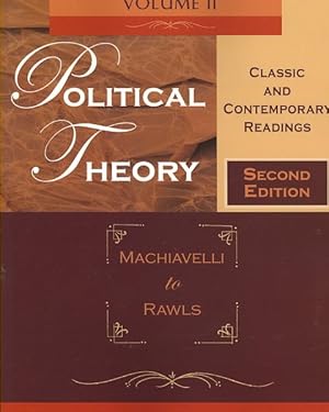 Imagen del vendedor de Political Theory : Classic and Contemporary Readings: Machiavelli to Rawls a la venta por GreatBookPrices