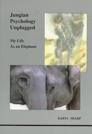Seller image for Jungian Psychology Unplugged : My Life As an Elephant for sale by GreatBookPrices