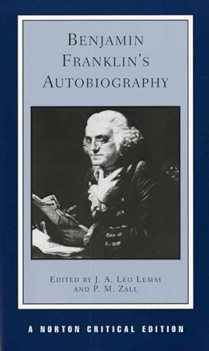 Image du vendeur pour Benjamin Franklin's Autobiography : An Authoritative Text Backgrounds Criticism mis en vente par GreatBookPrices