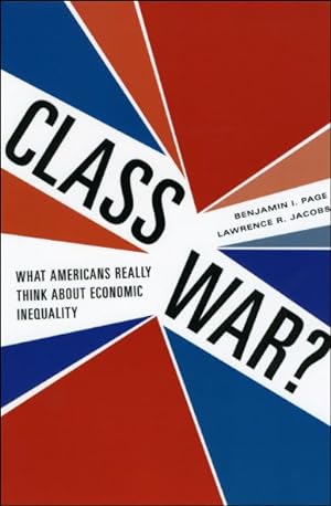 Seller image for Class War? : What Americans Really Think About Economic Inequality for sale by GreatBookPrices