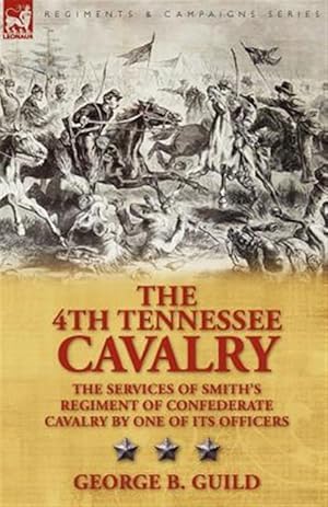 Immagine del venditore per 4th Tennessee Cavalry venduto da GreatBookPrices
