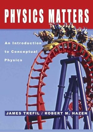 Seller image for Physics Matters : An Introduction to Conceptual Physics for sale by GreatBookPrices