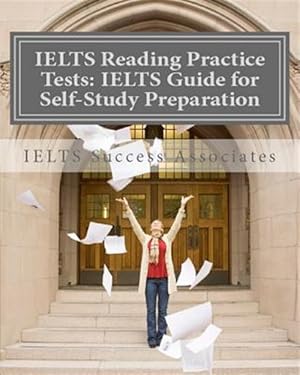 Bild des Verkufers fr Ielts Reading Practice Tests: Ielts Guide for Self-Study Test Preparation for Ielts for Academic Purposes zum Verkauf von GreatBookPrices