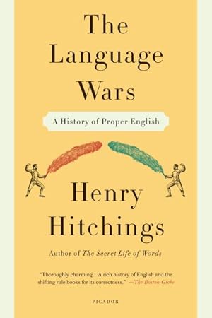 Immagine del venditore per Language Wars : A History of Proper English venduto da GreatBookPrices