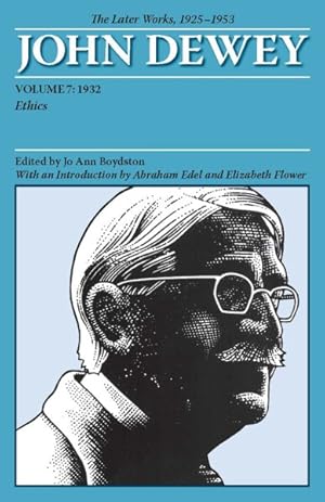 Seller image for John Dewey The Later Works, 1925 - 1953 : 1932, Ethics for sale by GreatBookPrices