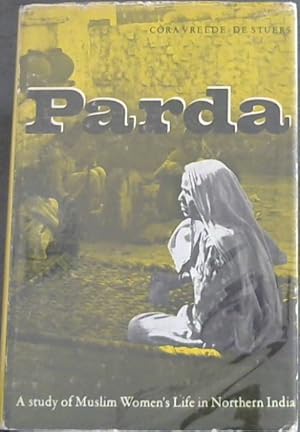 Bild des Verkufers fr PARDA - A study of Muslim Women's Life in Northern India zum Verkauf von Chapter 1
